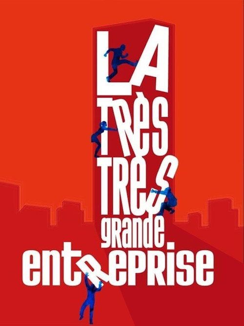 La très très grande entreprise