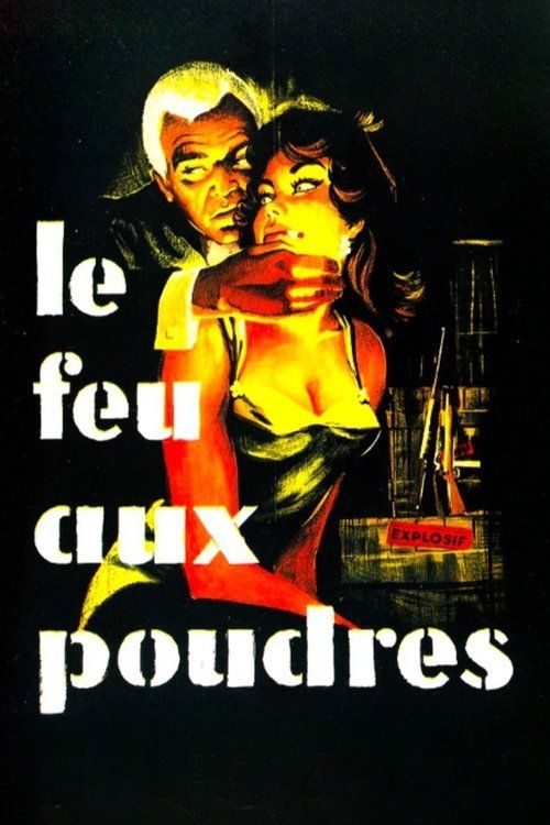 Le feu aux poudres