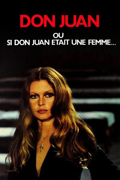 Don Juan ou Si Don Juan était une femme...