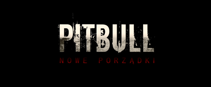 Title screen of Pitbull. Nowe porzadki