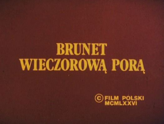 Title screen of Brunet wieczorowa pora