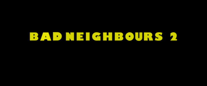 Title screen of Neighbors 2: Sorority Rising