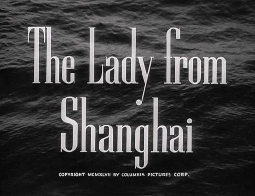 Title screen of The Lady from Shanghai