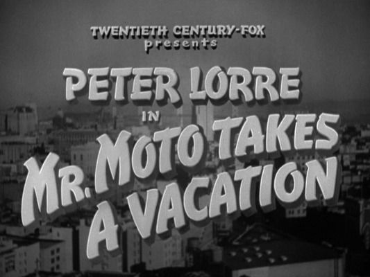Title screen of Mr. Moto Takes a Vacation