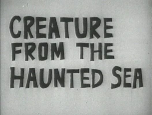 Title screen of Creature from the Haunted Sea