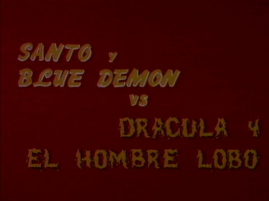 Title screen of Santo y Blue Demon vs Drácula y el Hombre Lobo
