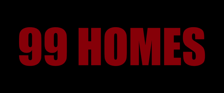 Title screen of 99 Homes
