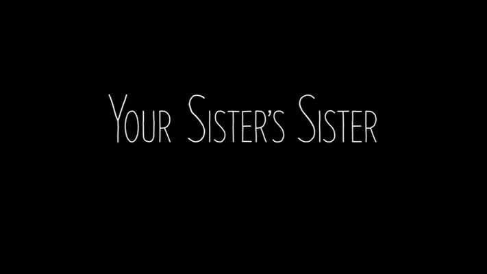 Title screen of Your Sister's Sister