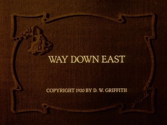 Title screen of Way Down East