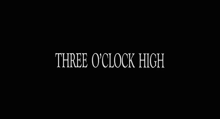 Title screen of Three O'Clock High
