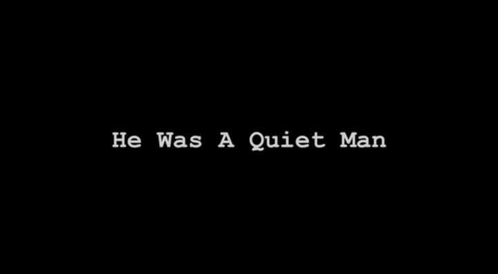 Title screen of He Was a Quiet Man
