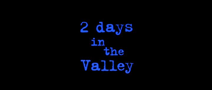 Title screen of 2 Days in the Valley