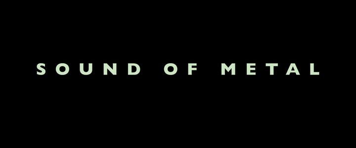 Title screen of Sound of Metal