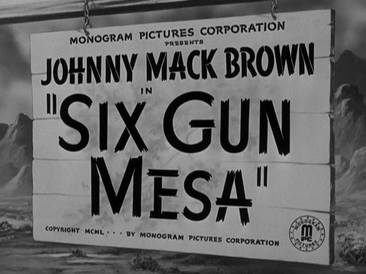 Title screen of Six Gun Mesa