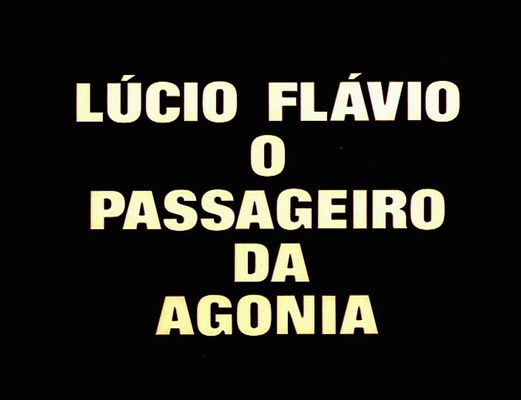 Title screen of Lúcio Flávio, o Passageiro da Agonia