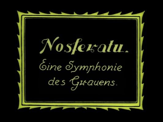Title screen of Nosferatu, eine Symphonie des Grauens