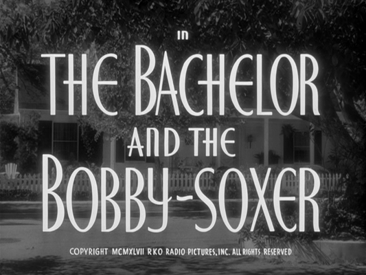 Title screen of The Bachelor and the Bobby-Soxer