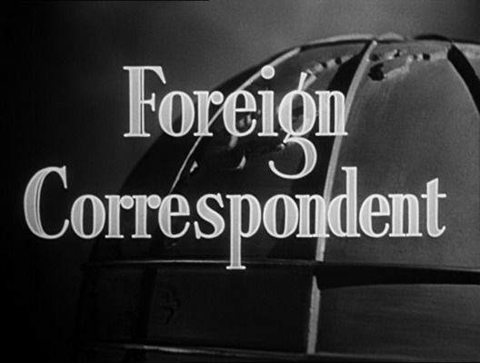 Title screen of Foreign Correspondent