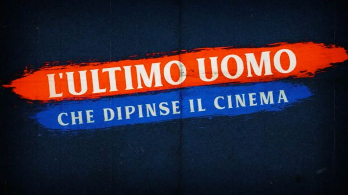 Title screen of L'ultimo uomo che dipinse il cinema