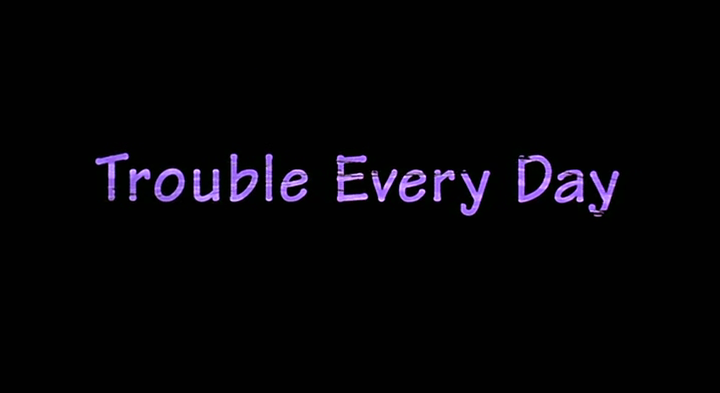 Title screen of Trouble Every Day