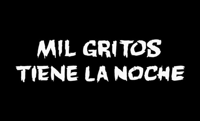 Title screen of Mil gritos tiene la noche