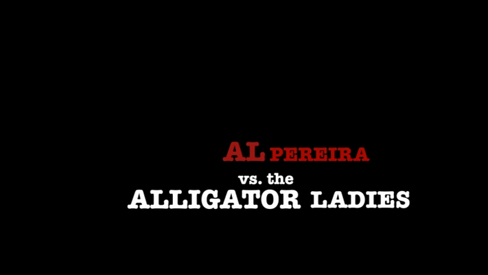 Title screen of Al Pereira vs. the Alligator Ladies