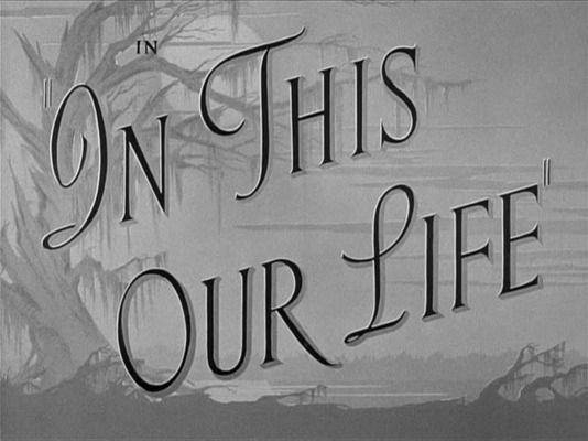 Title screen of In This Our Life