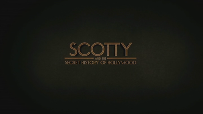 Title screen of Scotty and the Secret History of Hollywood