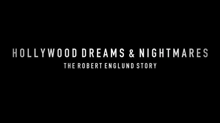 Title screen of Hollywood Dreams & Nightmares: The Robert Englund Story