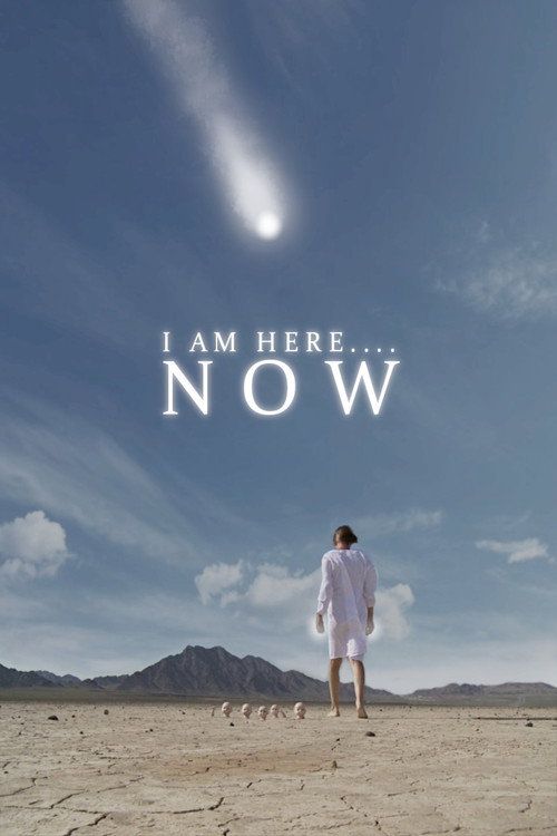 I Am Here... Now