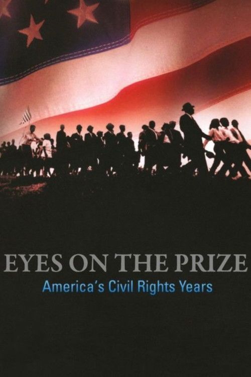 Eyes on the Prize III: We Who Believe in Freedom Cannot Rest