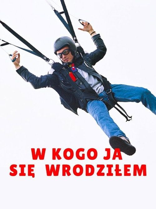W kogo ja sie wrodzilem?