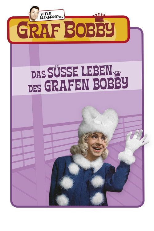 Das süsse Leben des Grafen Bobby